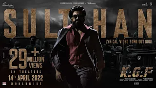 Sulthan Lyrical (Hindi) | KGF Chapter 2 | Rocking Star Yash | Prashanth Neel | Ravi Basrur |Hombale