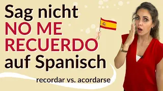 Recuerdo oder acuerdo? - Vermeide diesen Fehler!