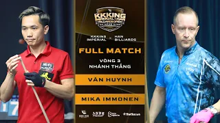 FULL MATCH: Văn Huynh - Mika Immonen |KKKing Imperial x HAN Billiards - Đà Nẵng Stop |V3 Nhánh Thắng