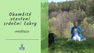 Instantní otevření srdeční čakry - meditace - Kundaliní jóga