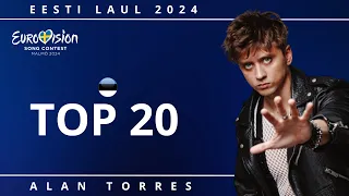 TOP 20 | EESTI LAUL 2024 | EUROVISION ESTONIA 2024