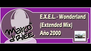 E.X.E.L. - Wonderland (Extended Mix) - 2000 (Con subtítulos en inglés y español)