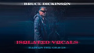 Rain on the Graves ISOLATED VOCALS | Bruce Dickinson