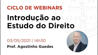 Ciclo de Webinars de Introdução ao Direito | 1ª sessão: Introdução ao Estudo do Direito