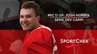 Mic’d Up | Josh Norris at Sens Dev Camp