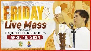 FRIDAY FILIPINO MASS TODAY LIVE || APRIL 19, 2024 || FR. JOSEPH FIDEL ROURA