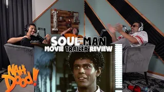 Nah Dood Soul Man Movie Trailer Review