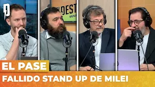 FALLIDO STAND UP DE MILEI | El Pase