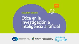 Segunda edición: Ética en la investigación e inteligencia artificial