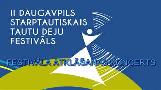 2. Starptautiskā tautu deju festivāla atklāšanas koncerts