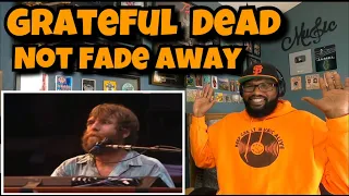 Grateful Dead - Not Fade Away | REACTION