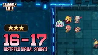 World 16-17 | Distress Signal Source (w/ Guide Timestamps & How to Unlock)【Guardian Tales】