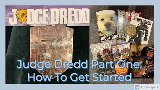 Judge Dredd Part One: How To Get Started