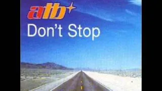 ATB - Don't Stop (X-Cabs Radio Edit)