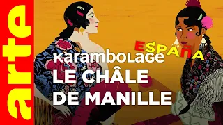 Le châle de Manille - Karambolage España - ARTE