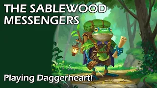 The Sablewood Messengers, Playing Daggerheart Quickstart Adventure by Spenser Starke