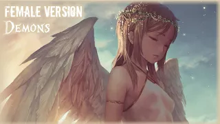 ★ Nightcore →「Demons」☆Female Version☆ || Lyrics ᴴᴰ