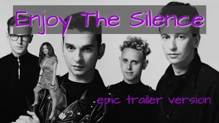 Depeche Mode - Enjoy the Silence - Epic Trailer Version Remix by Brooke deRosa