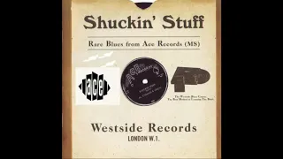 Shuckin' Stuff - Rare Blues From Ace Records - [Compilation] - VA