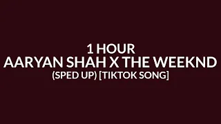 Aaryan Shah x The Weeknd - Renegade x I Was Never There (Sped Up/1 Hour) [TikTok Song]