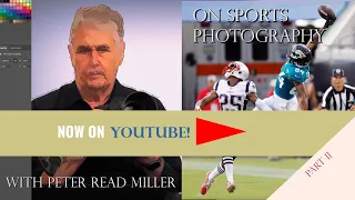 Sports Photography - Past, Present & Future of Photography with SI's Steve Fine - Part II