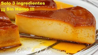 SÓLO 3 INGREDIENTES  SIN HORNO FLAN FÁCIL Y RÁPIDO | ONLY 3 INGREDIENTS WITHOUT A QUICK FLAN OVEN