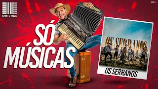 OS SERRANOS NO SANTO FOLE - SÓ AS MUSICAS