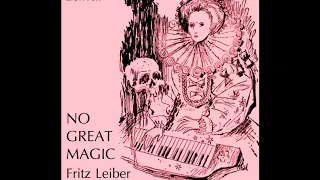 No Great Magic ♦ Fritz Leiber ♦ Science Fiction ♦ Full Audiobook