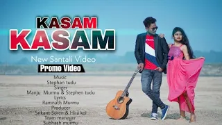 Kasam Kasam New Santhali Promo Video || Eliyas & Shruti || Stephan Tudu & Manju Murmu
