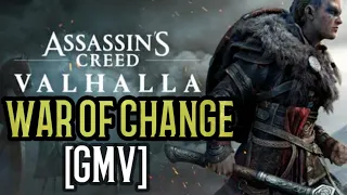WAR OF CHANGE - ASSASSIN'S CREED VALHALLA - [GMV]