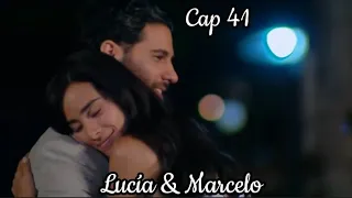 Lucia y Marcelo - Su Historia Cap 41 | Lucia (Esmeralda Pimentel)  Marcelo (Erick Elias)