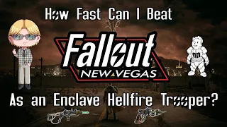 How FAST Can I Beat Fallout: New Vegas as an Enclave Hellfire Trooper?