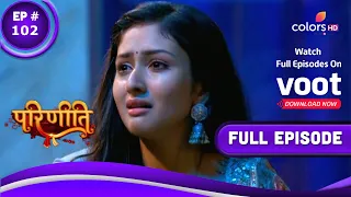 Parineetii | परिणीती | Episode 102 | 14 June 2022