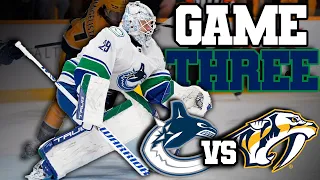 Vancouver Canucks vs Nashville Predators Game 3 - 12 SHOTS ON GOAL!?!