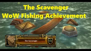 The Scavenger - WoW Fishing Achievement