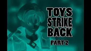 Toys Strike Back - Part 2