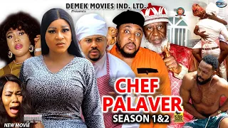 CHEF PALAVER (SEASON 1&2) - 2022 New Destiny Etiko /Mike Godson/Naso Rex/ Nollywood Movie