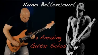 Nuno Bettencourt (Extreme) 3 Amazing Guitar Solos