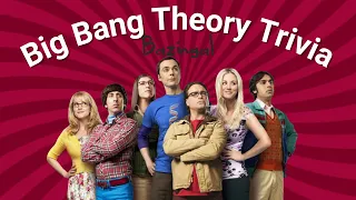 The Big Bang Theory Trivia