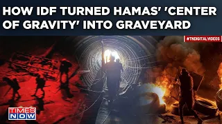 Hamas-Israel Tunnel War | How IDF Turned Gaza's 'Centre Of Gravity Into Graveyard| Rafah Offensive