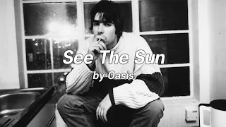Oasis - See The Sun (Demo) [한글자막]