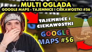 MULTI ogląda GOOGLE MAPS - TAJEMNICE I CIEKAWOSTKI 56