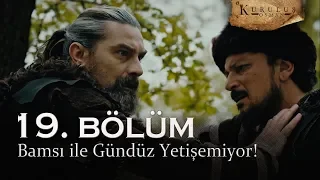 Bamsı ile Gündüz yetişemiyor! - Kuruluş Osman 19. Bölüm