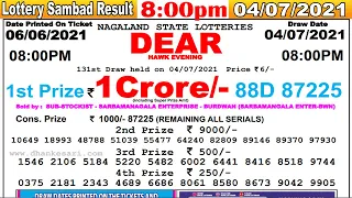 Lottery Sambad Result 8:00pm 04/07/2021 #lotterysambad #Nagalandlotterysambad #dearlotteryresult