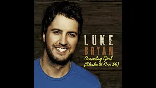 Luke Bryan - Country Girl ( Shake It For Me ) 432hz