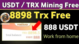 Forexusd/Free Earn & Mine USDT | New USDT Website Today | usdt Mining Today | Make Money Online