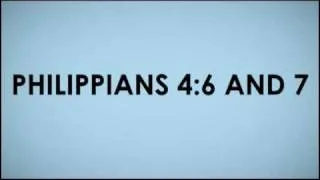 Philippians 4:6-7 - Do Not Be Anxious