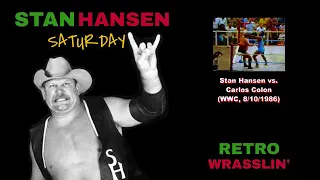 Stan Hansen Saturday Ep. #14 - Hansen battles Carlos Colon for the Universal title!