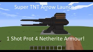 TNT Arrow Launcher Cannon 1 Shot Prot 4 Netherite