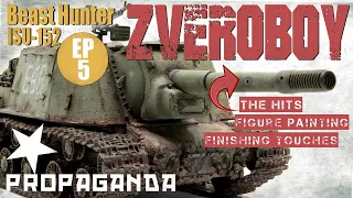 ISU 152 EP 5. ZVEROBOY (Beast Killer). The Hits! Figure Painting & Finishing Details.